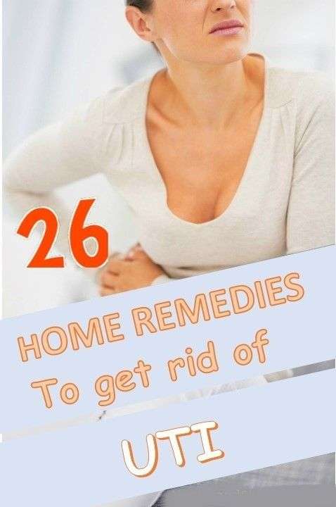 26 Home Remedies to Get Rid of Urinary Tract Infection in some days ...