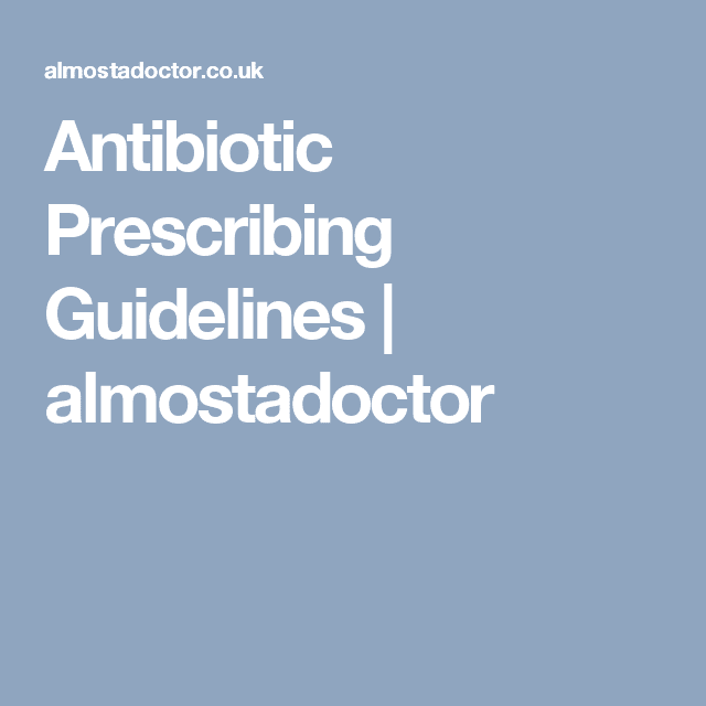 Antibiotics Prescribing Guidelines