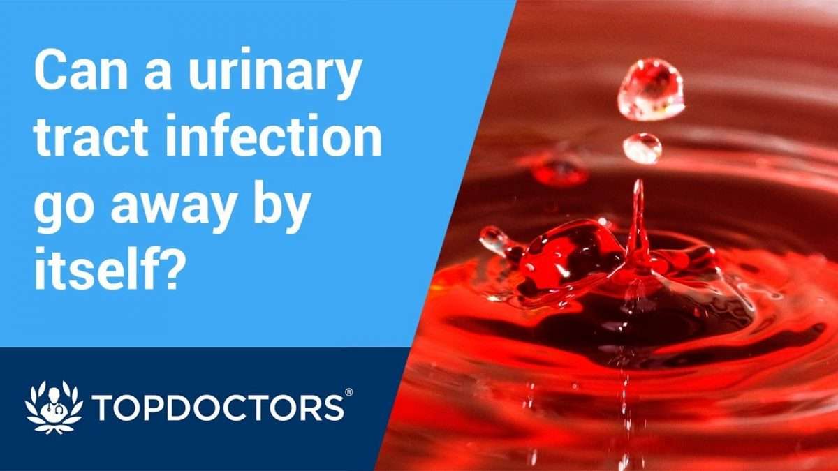 Can a urinary tract infection go away by itself?