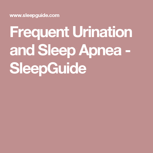 Frequent Urination and Sleep Apnea
