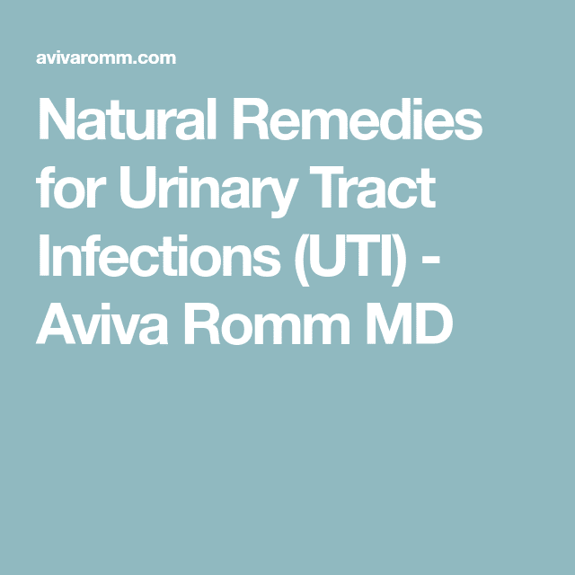 Natural Remedies for Urinary Tract Infections (UTI)