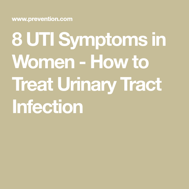 The Most Common UTI Symptoms Women Should Never Ignore in 2021 ...