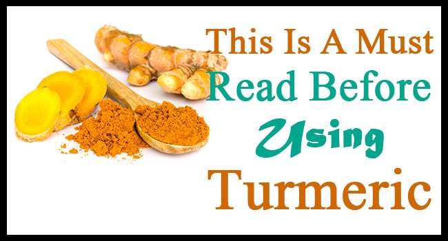 This Is A Must Read Before Using Turmeric