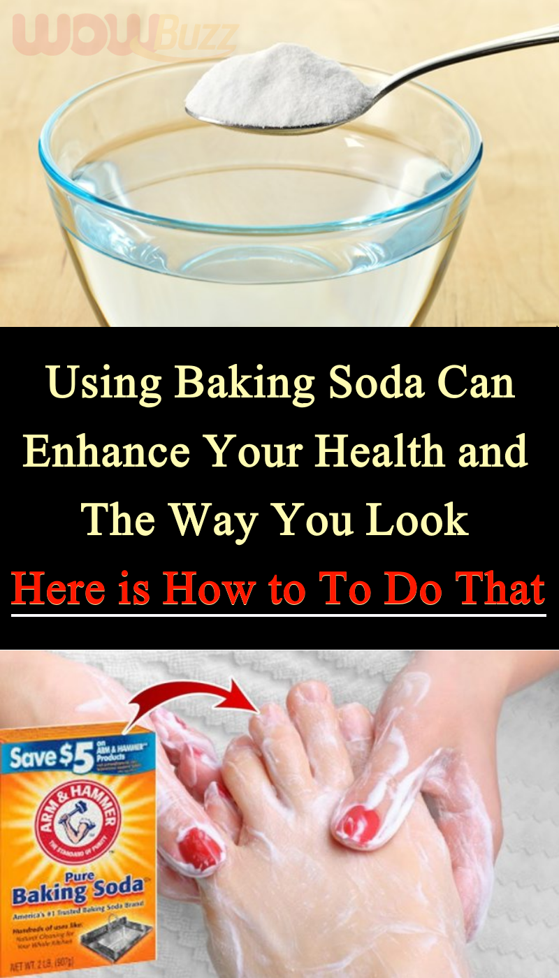 Using Baking Soda Can Enhance Your Health and The Way You Look. Here is ...