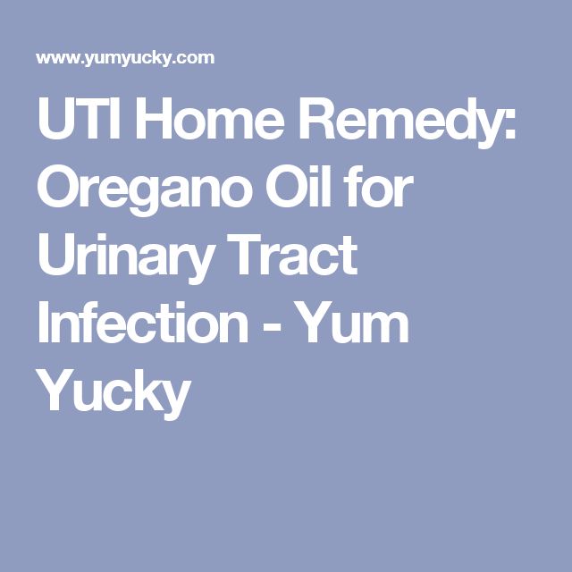 UTI Home Remedy: Oregano Oil for Urinary Tract Infection