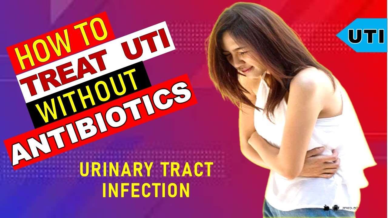 UTI TREATMENT, URINARY TRACT INFECTION IN WOMEN