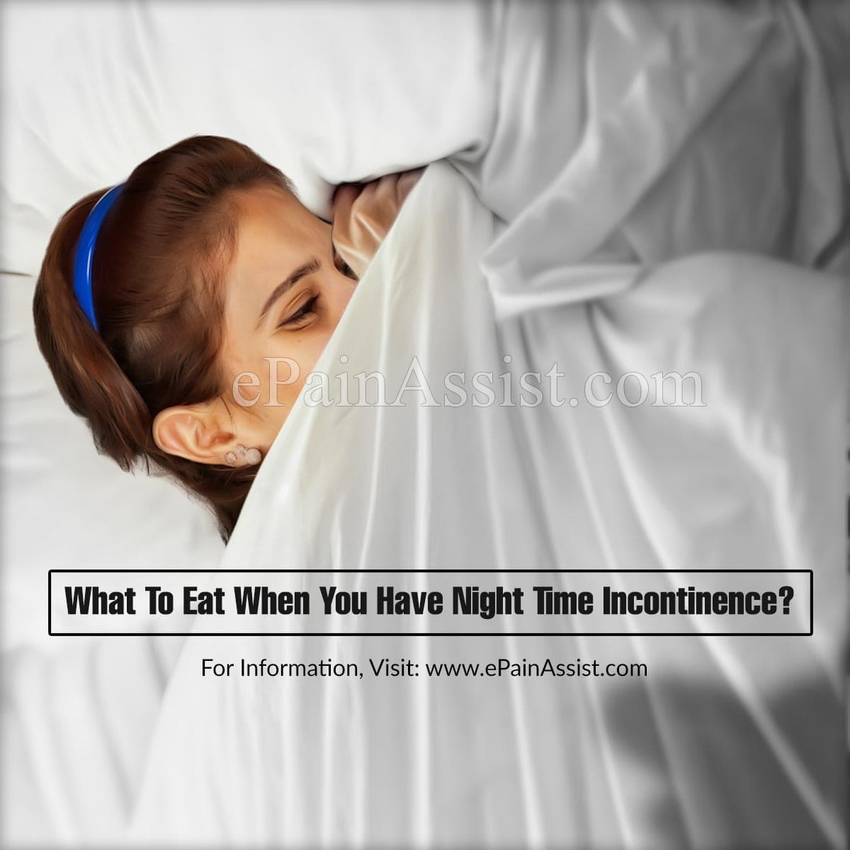 What To Eat &  Avoid When You Have Night Time Incontinence?